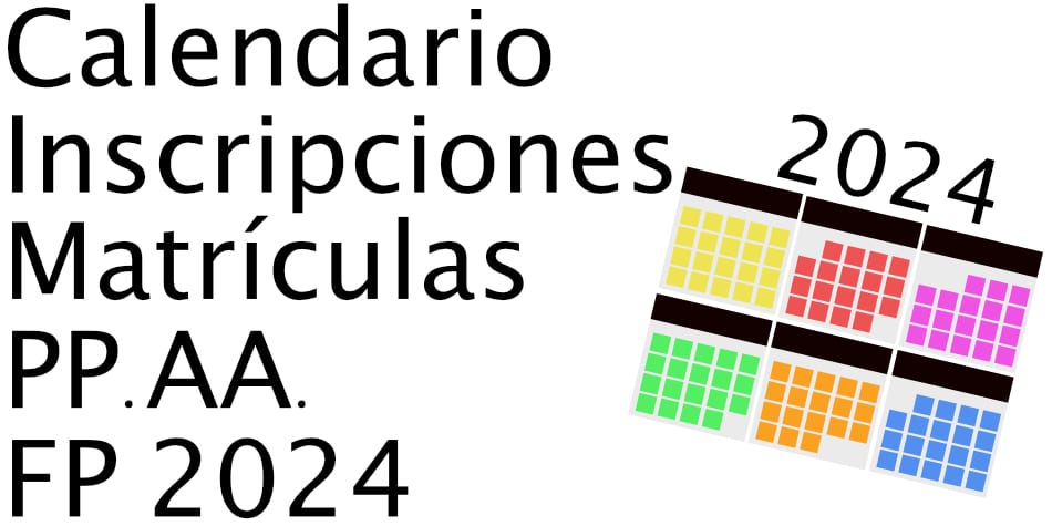 Calendario Inscripciones y Matrículas FP 2024